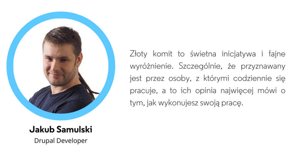  Jakub Samulski wypowiada się pozytywnie o Złotym Komicie - elemencie naszej kultury organizacyjnej